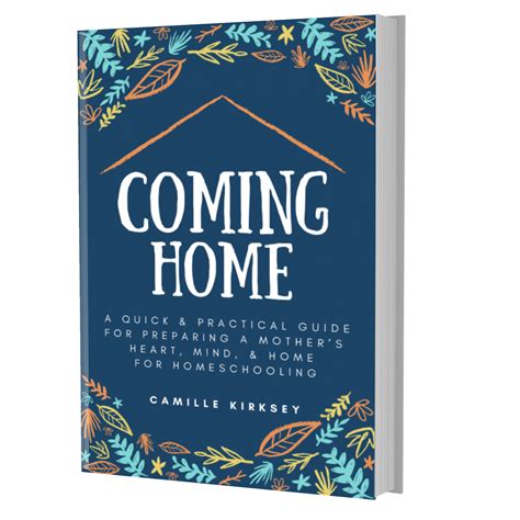 Coming Home: A Quick & Practical Guide for Preparing a Mother's Heart