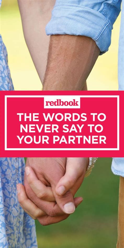 20 Words You Should Never Say To Your Partner Things You Should Never