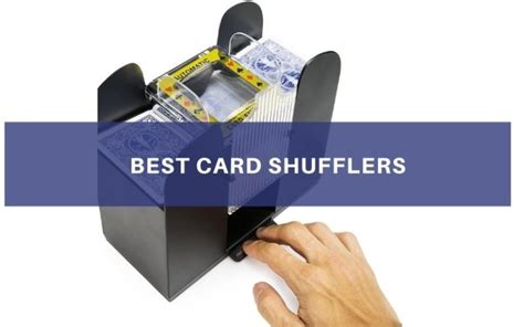 Top 5 Best Card Shufflers In 2022 Review And Buying Guide