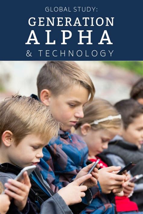 New Global Study Technology And Growing Up In Generation Alpha