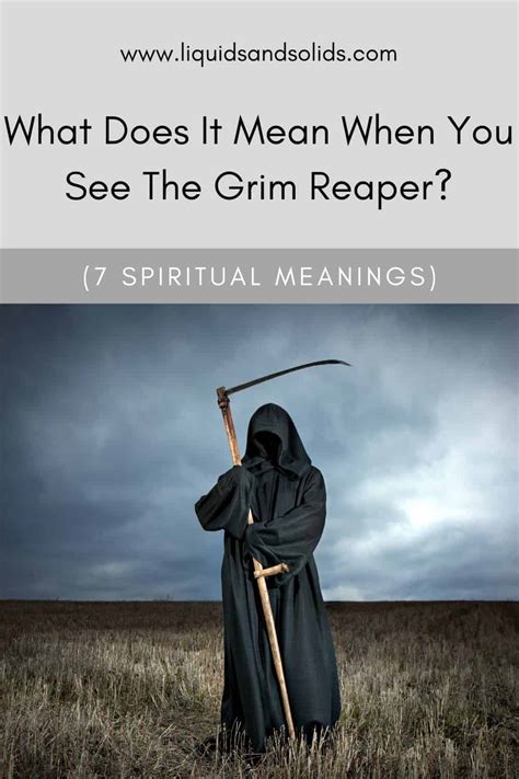 What Does It Mean When You See The Grim Reaper 7 Spiritual Meanings
