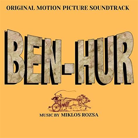 Ben Hur Original Motion Picture Soundtrack By Miklós Rózsa On Amazon