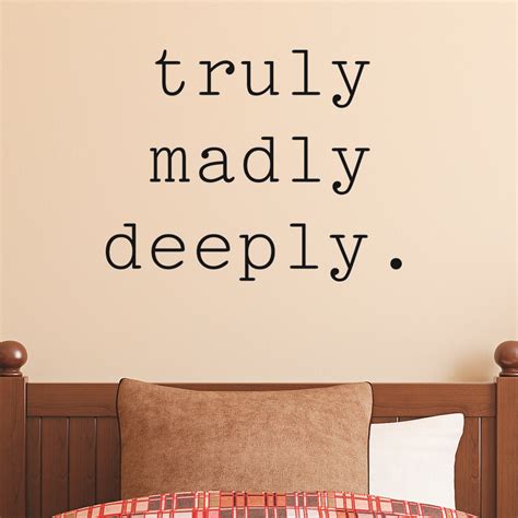 Truly Madly Deeply Wall Quotes Decal