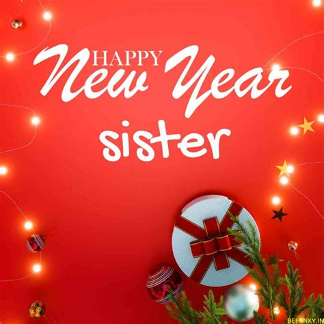 Happy New Year Wishes For Sister 2024