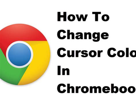 How To Customize Your Cursor On Chromebook Lasopaperks