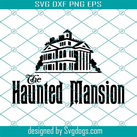 The Haunted Mansion Logo Svg Haunted Mansion Digital Svg Haunted