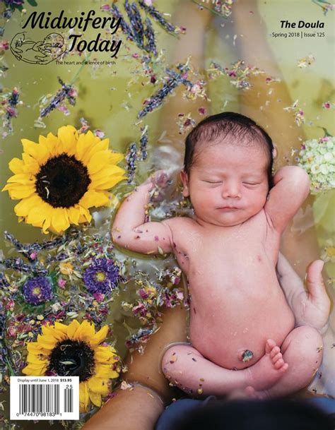 Midwifery Today Midwifery Today Issue 125 Spring 2018 The Heart And