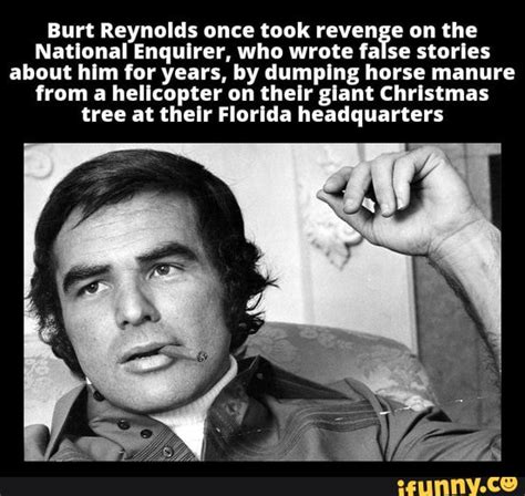 Burt Reynolds Once Took Revenge On The National Enquirer Who Wrote False Stories About Him For