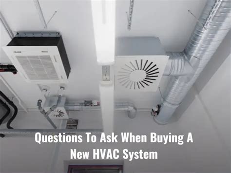 30 Best Questions To Ask When Buying A New Hvac System