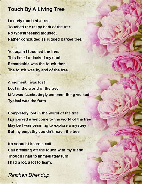 Touch By A Living Tree By Rinchen Dhendup Touch By A Living Tree Poem