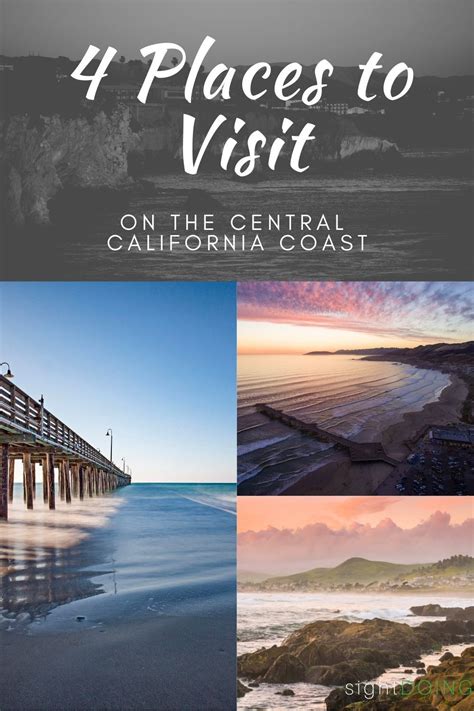 4 Places To Visit On The Central California Coast — Sightdoing