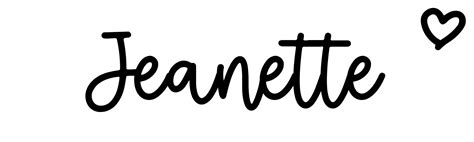 Jeanette Name Meaning Origin Variations And More