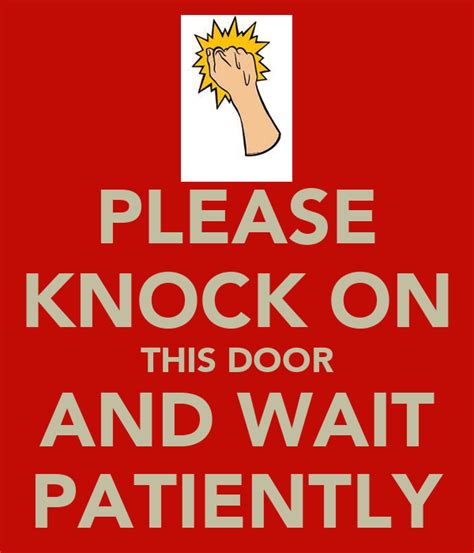Please Knock On This Door And Wait Patiently Poster