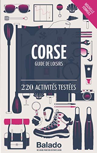 Corse Guide De Loisirs 220 Activités Testées By Guylaine Gavroy Jean François Heimburger