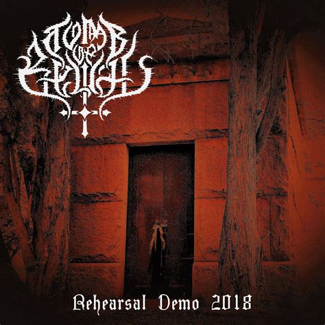 Rehearsal Demo 2018 Tomb Of Belial