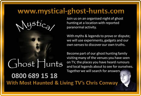 Mystical Ghost Hunts Investigating Haunted Locations All Over The Uk