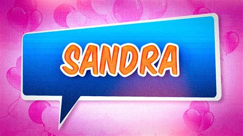 Joyeux Anniversaire Sandra Youtube