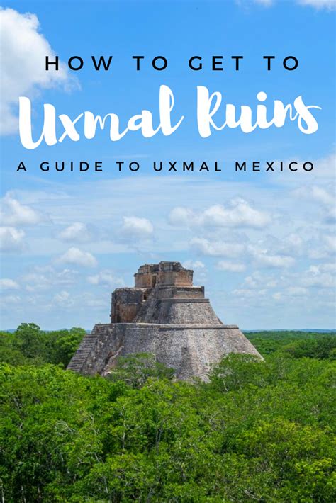 How To Get To Uxmal Ruins A Guide To Uxmal Mexico Mexico Travel