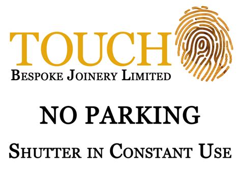 CUSTOM CORREX SIGN 600 X 800 TOUCH BESPOKE JOINERY NO PARKING DIY