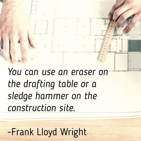 Inspirational Quotes About Building Construction And Architecture