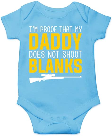 Amazon Com I M Proof That My Daddy Does Not Shoot Blanks Funny Dad