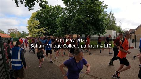 Soham Village College Parkrun 112 May 27th 2023 Fast Youtube