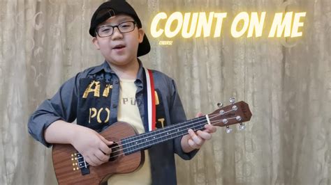 Count On Me Ukulele YouTube