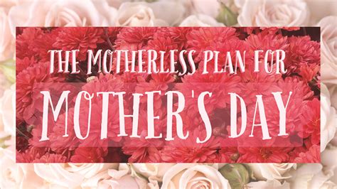 Motherless Mothers Day Lilas Good Health Report