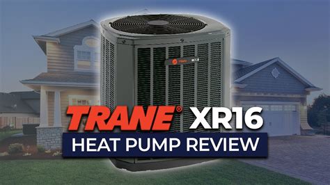 Trane Xr16 Heat Pump Review Youtube