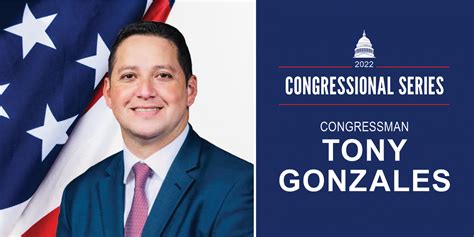 Congressional Series With Representative Tony Gonzales San Antonio Chamber Of Commerce