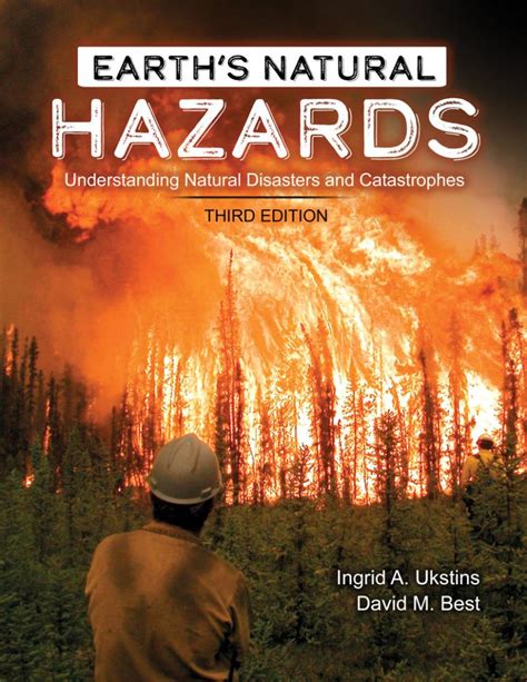 Earths Natural Hazards Understanding Natural Disasters And