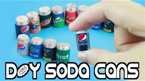 How To Make Miniature Cola Soda Realistic Pop Cans Easy Crafts