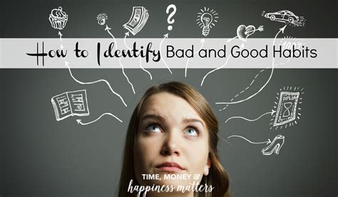 How To Identify Bad And Good Habits Happiness Matters
