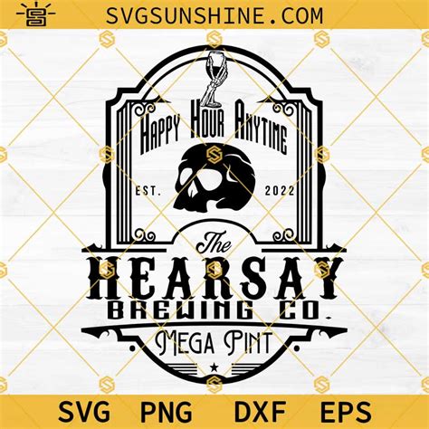 Isn T Happy Hour Anytime Svg Hearsay Brewing Co Svg Johnny Depp Svg