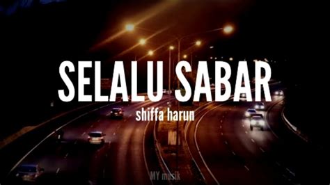 Selalu Sabar Shiffa Harun Lyrics Youtube