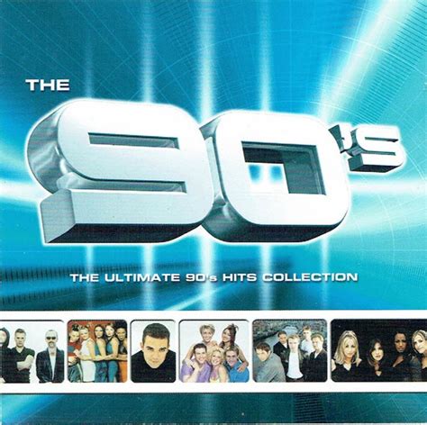 The 90s The Ultimate 90s Hits Collection 1999 Cd Discogs