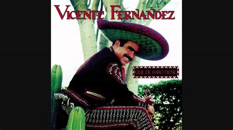 Vicente chente fernández gómez (born 17 february 1940) is a mexican retired singer, actor, and film producer. Vicente Fernandez - Acuerdate De Mi - YouTube