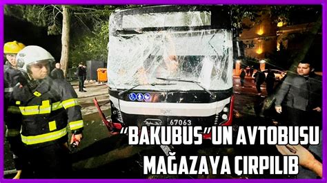 Dəhşətli qəza Avtobus marketə girdi Fotolar VİDEO YouTube