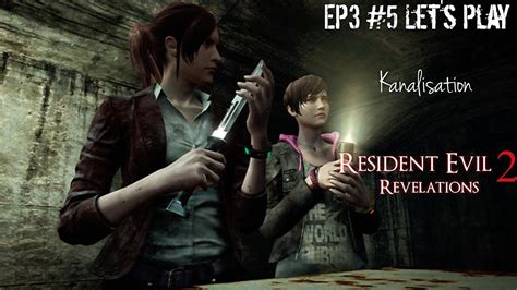 Resident Evil Revelations 2 Ep3 5 Kanalisation Lets Play Youtube