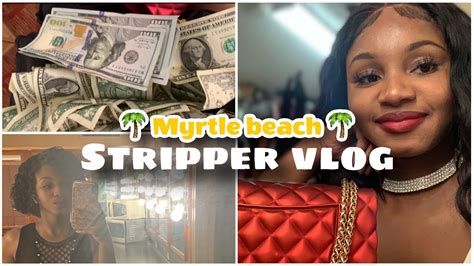 Myrtle Beach Stripper Vlog W My Dance Partner Made Off One