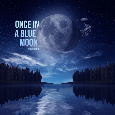 Once In A Blue Moon Album By Guineer Spotify