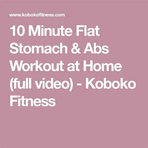10 Minute Flat Stomach And Abs Workout At Home Full Video Koboko