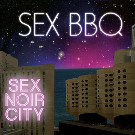 Sex Bbq Powerlines Pt 2 Song Premiere Exclusive