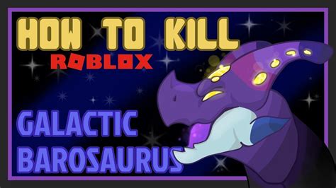 Dinosaur Simulator How To Kill 7 Galactic Barosaurus Youtube