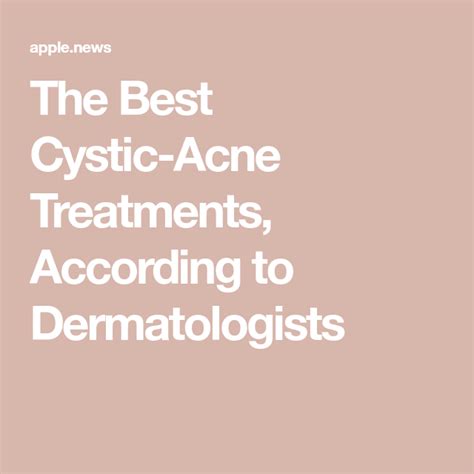The Best Cystic Acne Treatments According To Dermatologists — New York