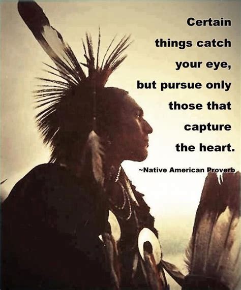 Pin By Jan Nichols On Inspirational Native American Quotes Native American Proverb American