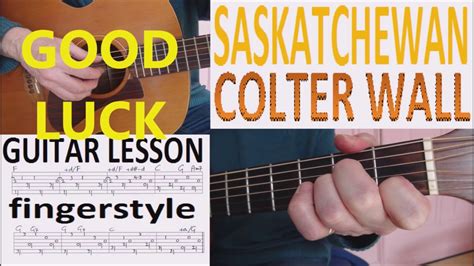 SASKATCHEWAN - COLTER WALL fingerstyle GUITAR LESSON - YouTube