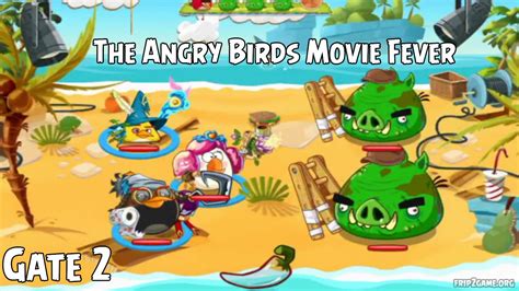 Angry Birds Epic The Angry Birds Movie Fever Gate 2 Walkthrough Youtube
