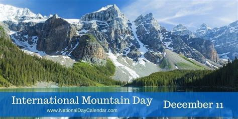 International Mountain Day December 11 With Images National Day