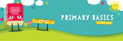 Primary Basics Welcome To Primary Basics